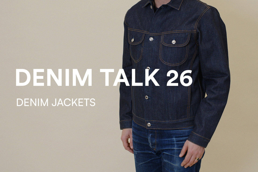 VIDEO: DENIM TALK 26